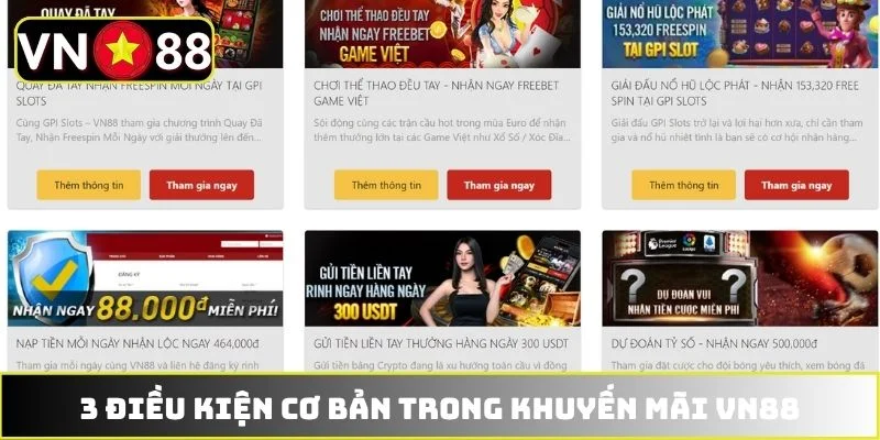 3 điều kiện cơ bản trong khuyến mãi VN88 3 điều kiện cơ bản trong khuyến mãi VN88