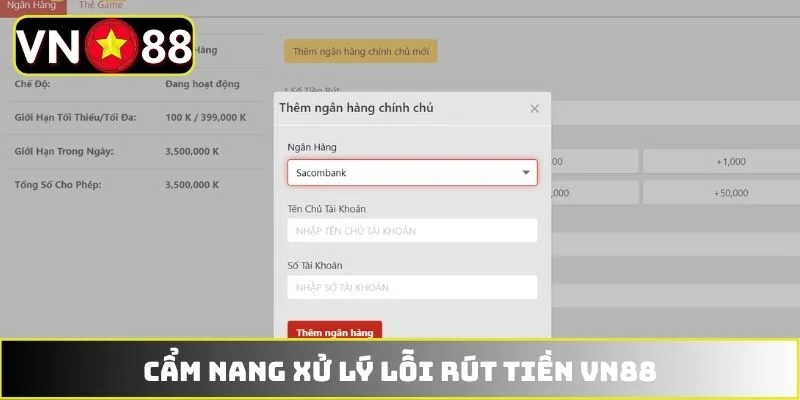 Cẩm nang xử lý lỗi rút tiền VN88