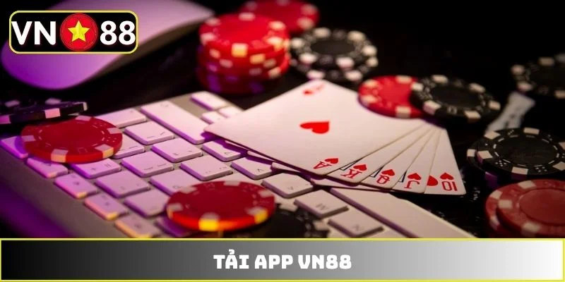 Chỉ dẫn từng bước tải app VN88 nhanh