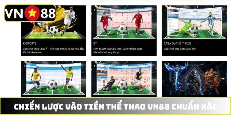 Chiến lược vào tiền thể thao VN88 chuẩn xác