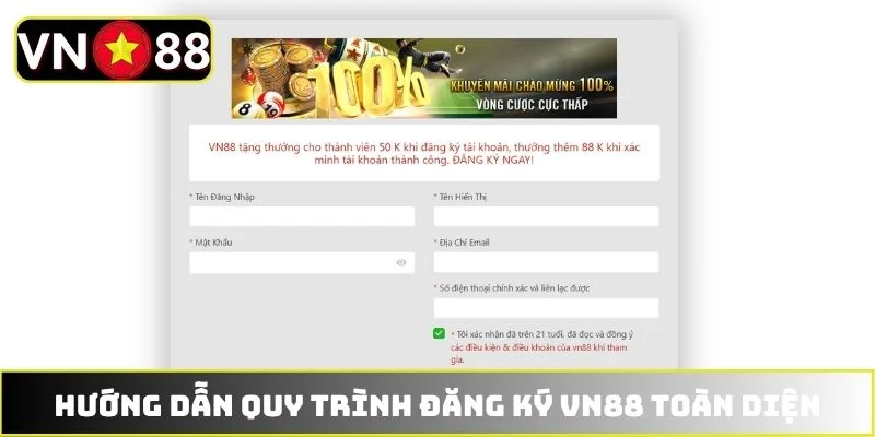 Hướng dẫn quy trình đăng ký VN88 toàn diện