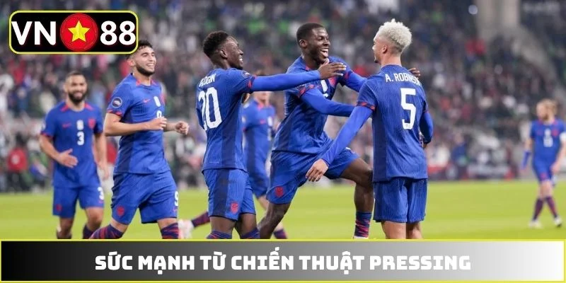 Sức mạnh từ chiến thuật Pressing