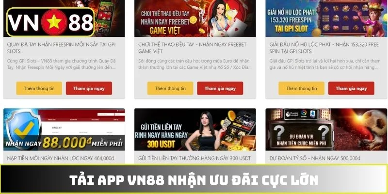 Tải app VN88 nhận ưu đãi cực lớn